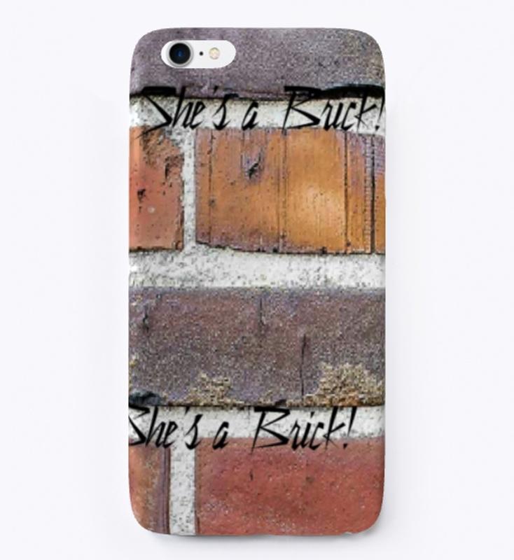 She's a Brick!  iPhone case